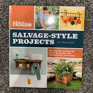 Coffee Table Book - This Old House, Salvage-Style Projects